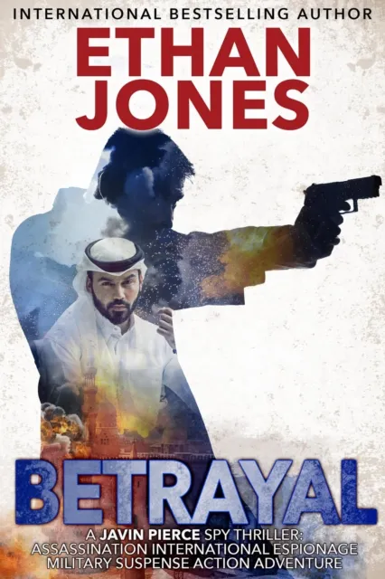 Betrayal: A Javin Pierce Spy Thriller