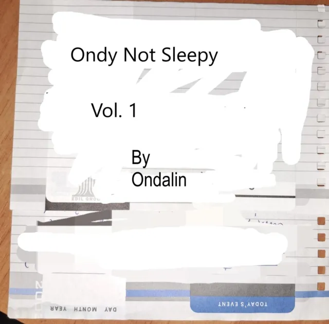 Ondy Not Sleepy