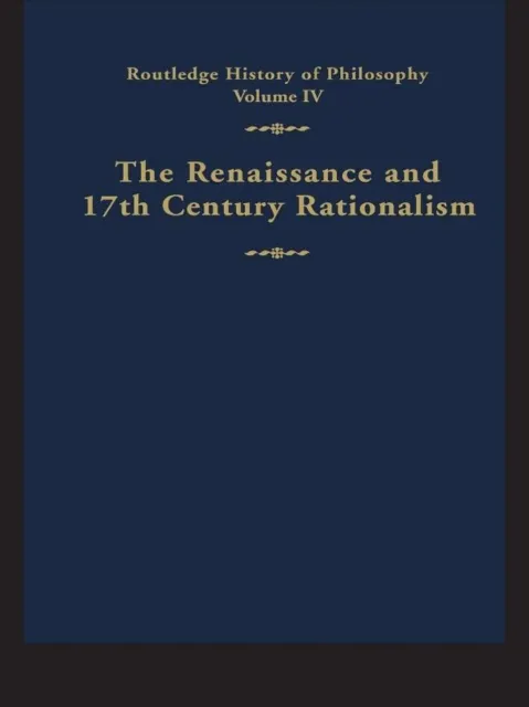 Routledge History of Philosophy Volume IV