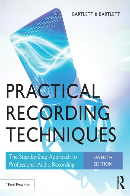 Practical Recording Techniques