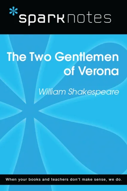 Two Gentlemen of Verona (SparkNotes Literature Guide)