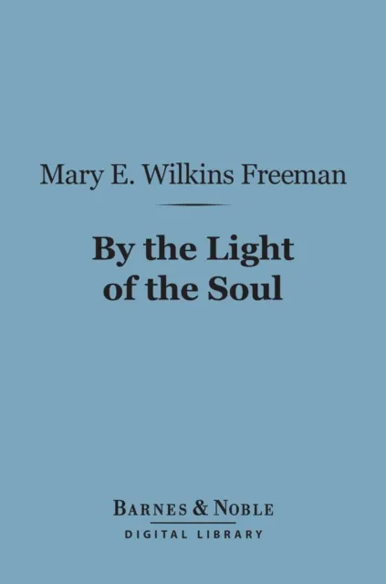 By the Light of the Soul (Barnes & Noble Digital Library)