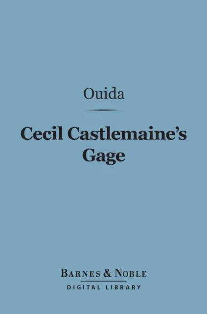 Cecil Castlemaine's Gage (Barnes & Noble Digital Library)