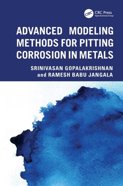 Advanced Modeling Methods for Pitting Corrosion in Metals