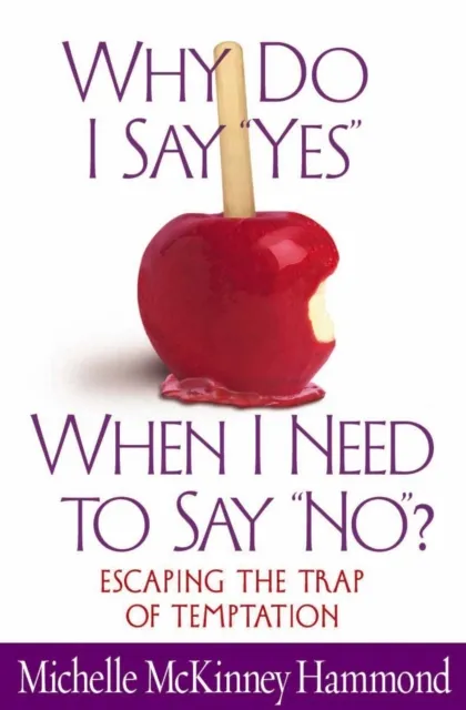 Why Do I Say "Yes" When I Need to Say "No"?