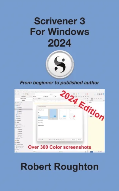 Scrivener 3 For Windows 2024: From beginner to published author