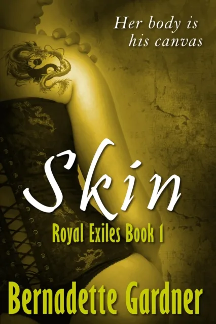 Skin: Royal Exiles Book 1