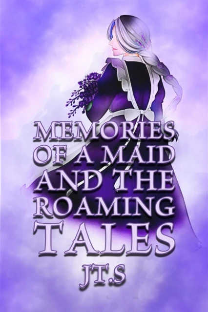 Memories of a Maid and The Roaming Tales