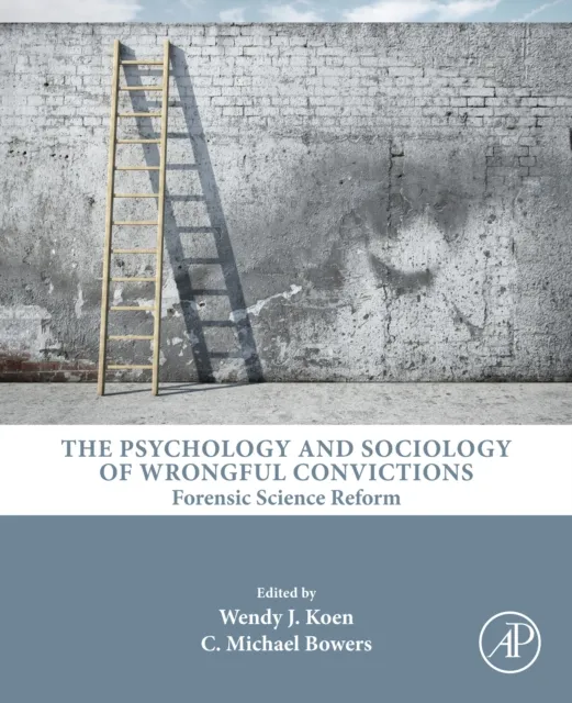 Psychology and Sociology of Wrongful Convictions