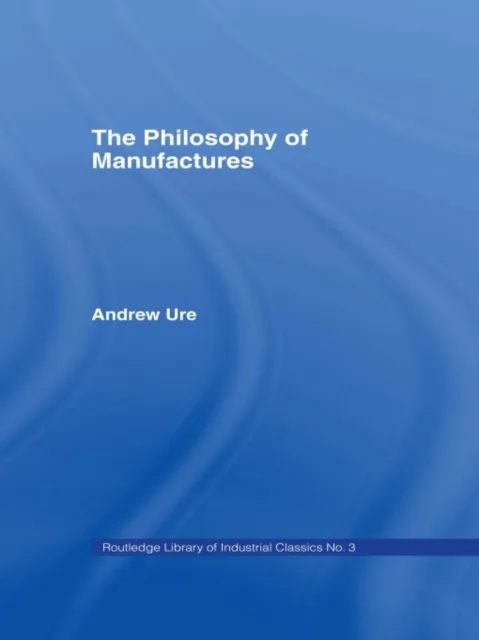 Philosophy of Manufactures