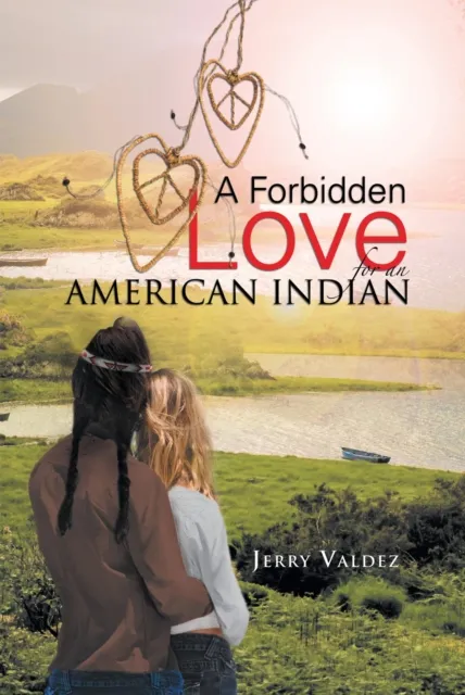 Forbidden Love for an American Indian