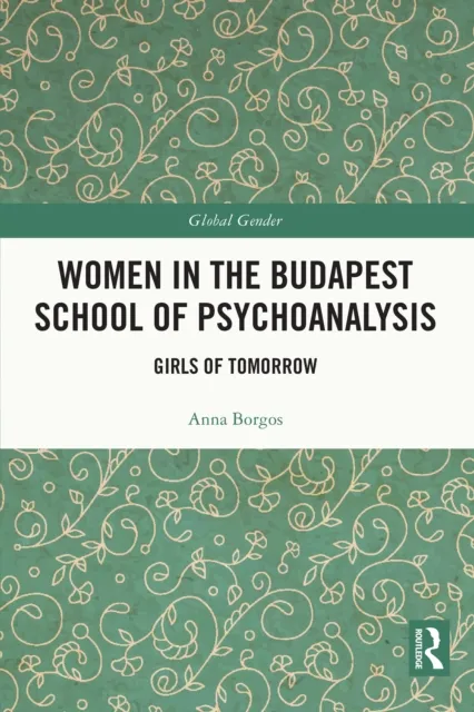 Women in the Budapest School of Psychoanalysis