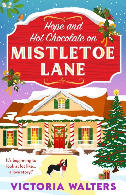 Hope and Hot Chocolate on Mistletoe Lane