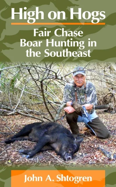 High on Hogs: Fair Chase Boar Hunting in the Southeast