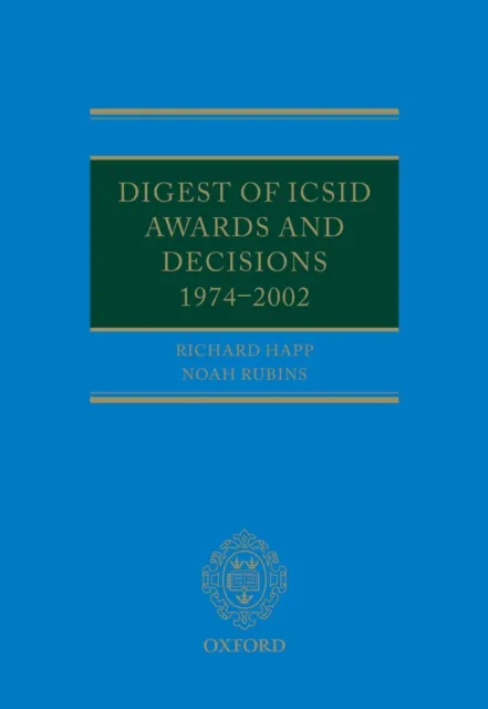 Digest of ICSID Awards and Decisions: 1974-2002