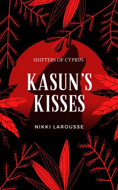 Kasun's Kisses