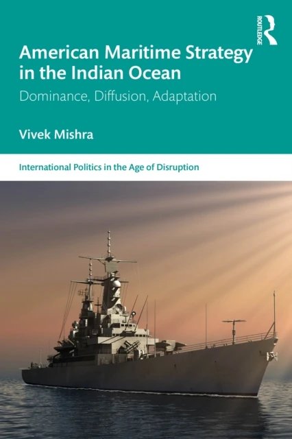 American Maritime Strategy in the Indian Ocean