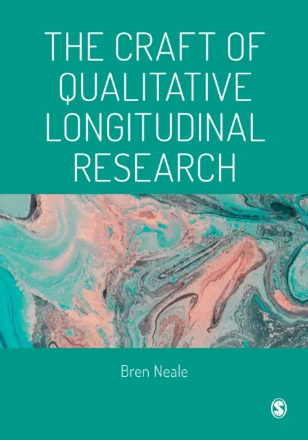 Craft of Qualitative Longitudinal Research