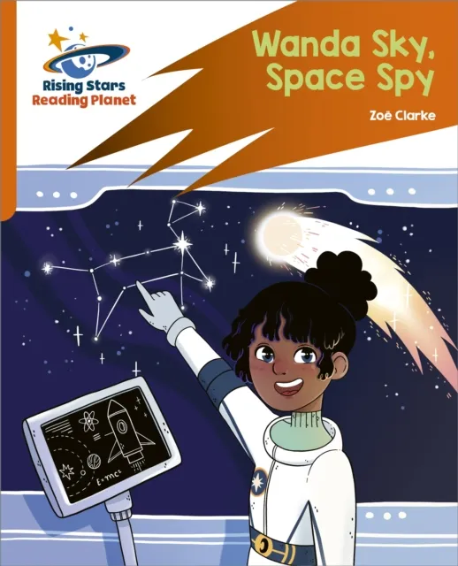 Reading Planet: Rocket Phonics   Target Practice   Wanda Sky, Space Spy   Orange