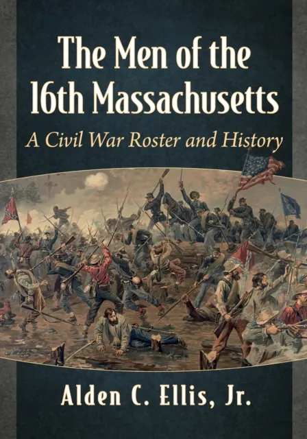 Men of the 16th Massachusetts