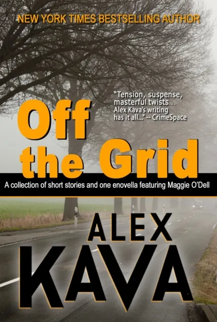 Off the Grid : A Maggie O'Dell Collection
