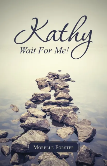 Kathy, Wait for Me!