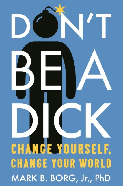 Don't Be A Dick