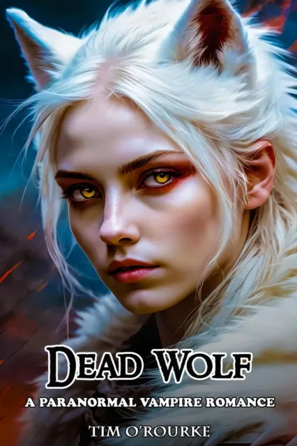Dead Wolf: A Paranormal Vampire Romance