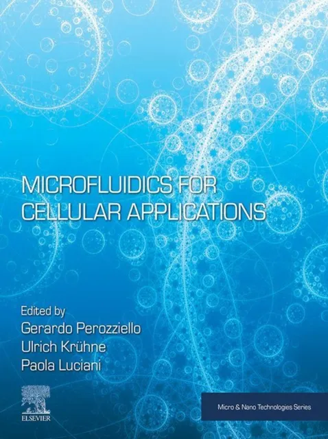 Microfluidics for Cellular Applications
