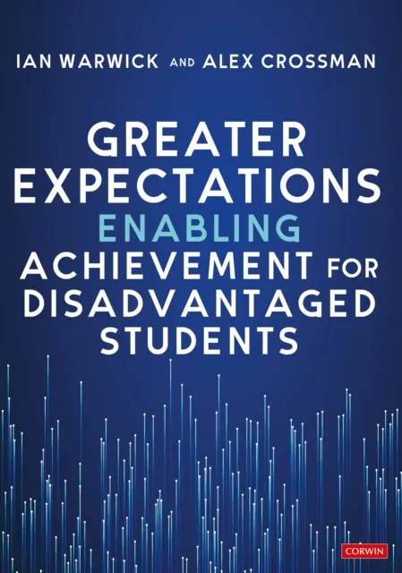 Greater Expectations: Enabling Achievement for Disadvantaged Students