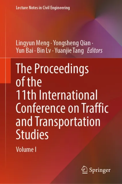 Proceedings of the 11th International Conference on Traffic and Transportation Studies