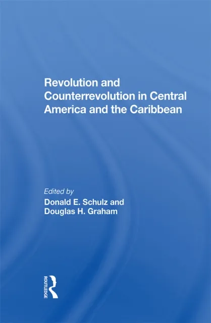Revolution And Counterrevolution In Central America And The Caribbean