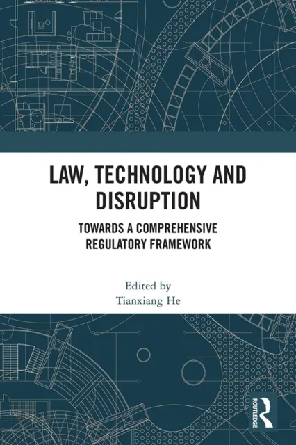 Law, Technology and Disruption