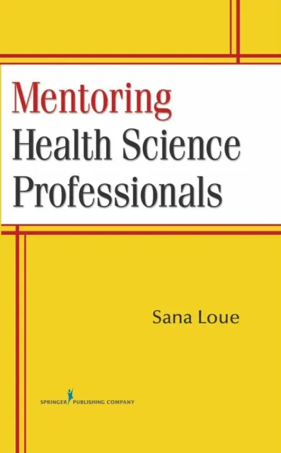 Mentoring Health Science Professionals