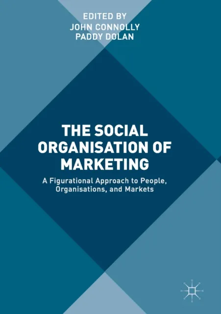 Social Organisation of Marketing