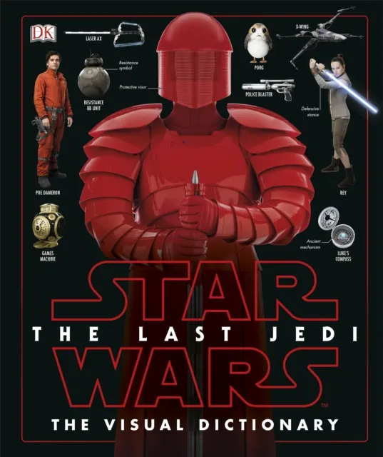 Star Wars The Last Jedi  The Visual Dictionary
