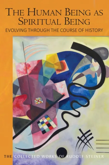 Human Being as Spiritual Being Evolving through the Course of History