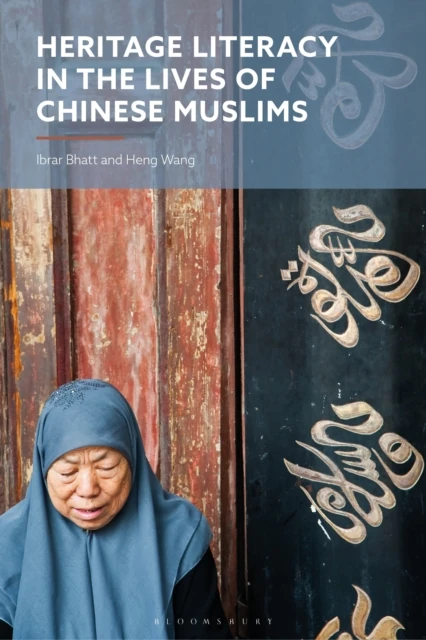 Heritage Literacy in the Lives of Chinese Muslims