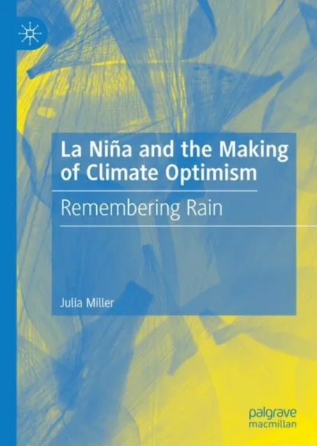 La Nina and the Making of Climate Optimism