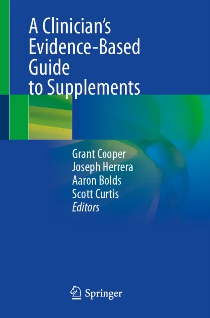 Clinician's Evidence-Based Guide to Supplements