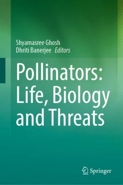 Pollinators: Life, Biology and Threats