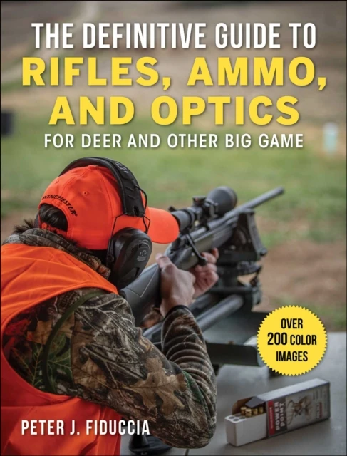 Definitive Guide to Rifles, Ammo, and Optics