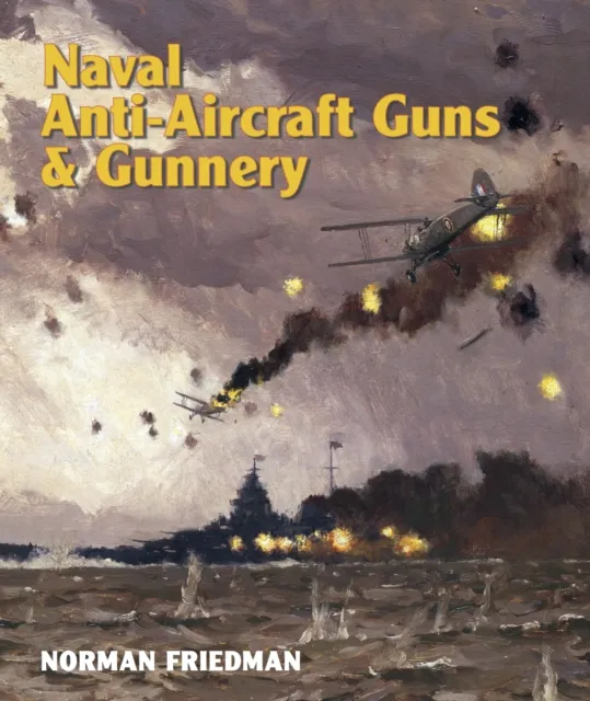 Naval AntiAircraft Guns and Gunnery