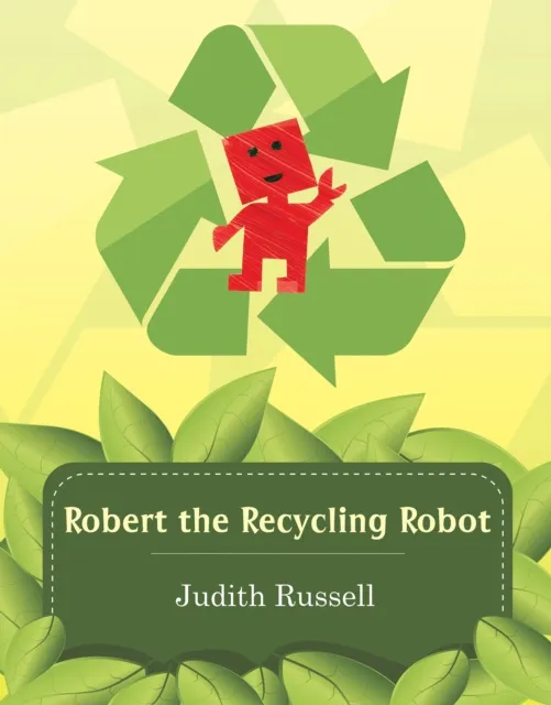 Robert the Recycling Robot