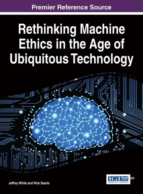 Rethinking Machine Ethics in the Age of Ubiquitous Technology