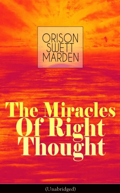 Miracles of Right Thought (Unabridged)
