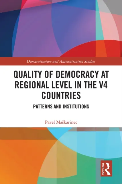 Quality of Democracy at Regional Level in the V4 Countries