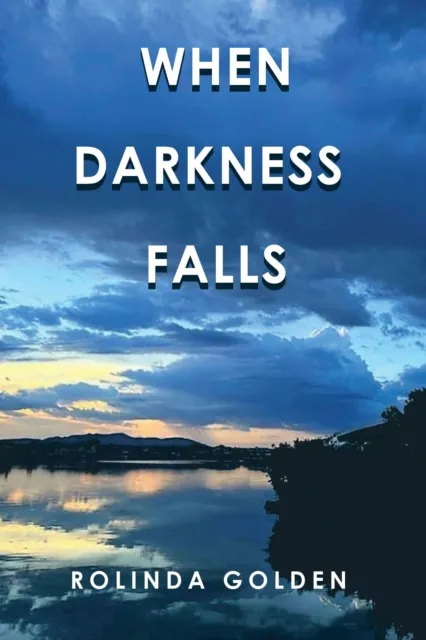 When Darkness Falls