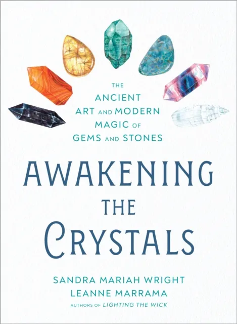 Awakening the Crystals