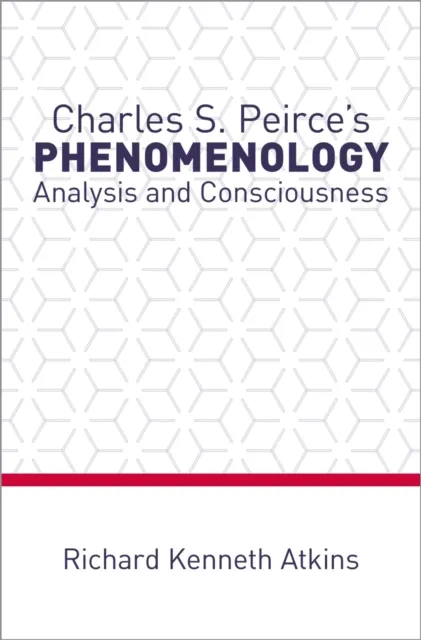 Charles S. Peirce's Phenomenology